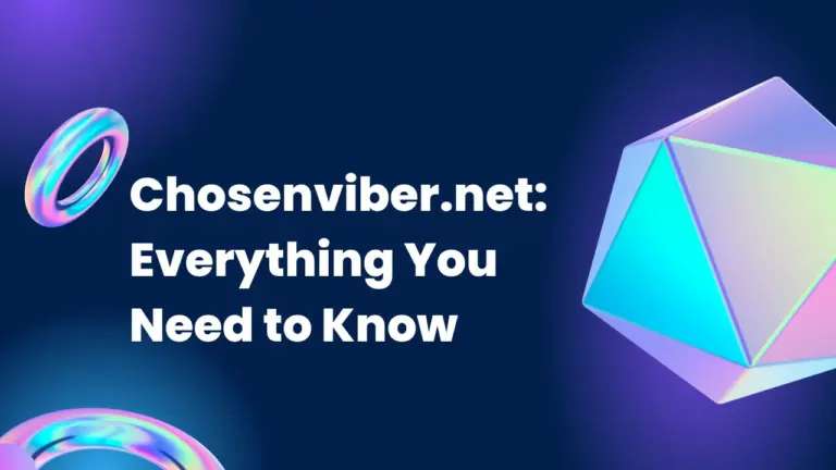 Chosenviber.net: Everything You Need to Know